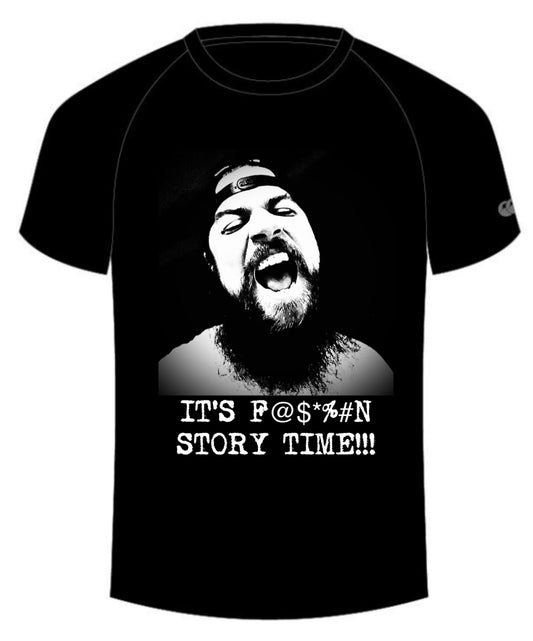 It's F@$%#n STORY TIME!!! T-Shirt
